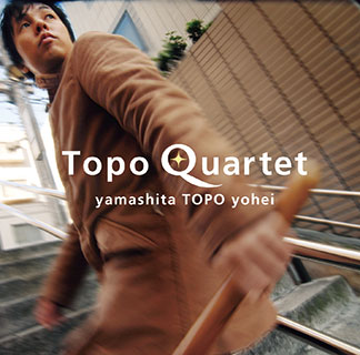 Topo Quartet　山下TOPO洋平